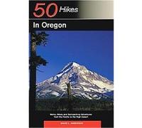 50 Hikes In Oregon, 50 Hikes Series David L. Anderson (Auteur)