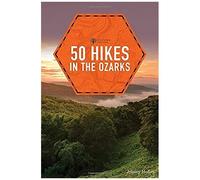 50 Hikes In The Ozarks