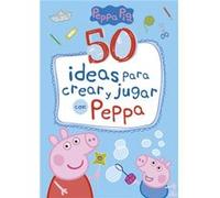 50 Ideas Para Crear Y Jugar Con Peppa [Livre en VO] Aa Vv (Auteur)