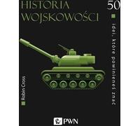 50 idées à connaître. Histoire militaire - Robin Cross (Literatur, Militär auf Polnisch)
