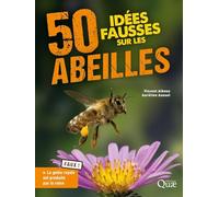 50 idées fausses sur les abeilles