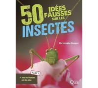 50 idées fausses sur les insectes