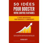 50 idées pour booster votre chiffre d'affaires - Patrick Rety - Librinova - broché - Guide