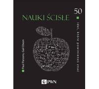 50 idées que vous devriez connaître Science - Paul Parsons, Gail Dixon (Literatur auf Polnisch)