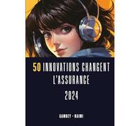 50 Innovations changent l'Assurance