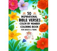 50 Inspirational Bible Verses Color By Number Coloring Book For Adults & Teens: Relaxing Scripture Coloring Pages with Large Print Numbered Designs for Stress Relief & Spiritual Encouragement