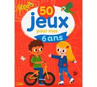 50 jeux: 50 jeux pour mes 6 ans
