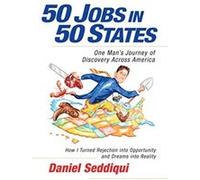 50 Jobs in 50 States: One Man's Journey of Discovery Across America - [Version Originale] Daniel Seddiqui (Auteur)