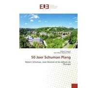 50 Joer Schuman Plang - Gilbert Trausch - Universitaires Europeennes - broché - Livre
