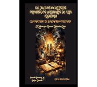 50 Juegos Ocultistas Prohibidos y Rituales de Alta Alquimia: El Compendio de la Memoria Condenada - El Libro que Nunca Deberías Leer
