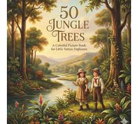 50 Jungle Trees: A Colorful Picture Book for Little Nature Explorers