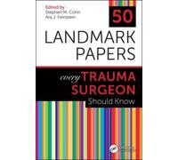 50 Landmark Papers Every Trauma Surgeon Should Know