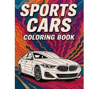 50 Legendary Rides Including Classic Cars, Performance Machines, SUVs & Electric Icons - Perfect for Kids, Teens & Adults Who Love Cars!: Great Gift for Car Lovers of All Ages