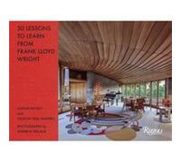 Aaron Betsky – 50 Lessons to Learn from Frank Lloyd Wright