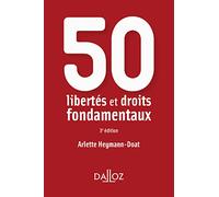 50 libertés et droits fondamentaux 3ed
