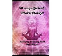 50 Mandala coloring book for adults: Meditation, Relaxation, Anti-stress