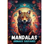 50 Mandalas animaux sauvages: Livre de coloriage enfants de 10 ans et plus | cahier d'activités animaux variés à colorier et à dessiner | cahier de dessin et coloriages.