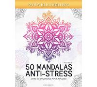 50 Mandalas Anti-stress (Volume 2) Livre de Coloriage pour Adultes: 50 Magnifiques Mandalas à Colorier