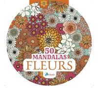 50 mandalas fleurs - Collectif - Artemis Eds - broché - Livre-jeu
