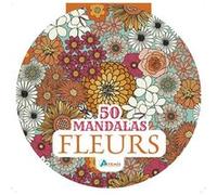 50 mandalas fleurs Collectif (Auteur)