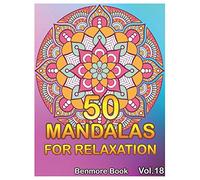 50 Mandalas For Relaxation: Big Mandala Coloring Book for Adults 50 Images Stress Management Coloring Book For Relaxation, Meditation, Happiness and Relief & Art Color Therapy(Volume 18)