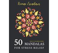 50 Mandalas for Stress Relief: Coloring book for adults with amazing and mesmerizing mandalas of medium and heavy difficulty