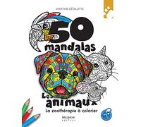 50 Mandalas Les Animaux - La Zoothérapie À Colorier