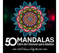 50 MANDALAS Libro de Colorear para Adultos: 50 diseños de mandalas sencillos y llamativos para colorear - Perfectos para principiantes, adultos ... persona que busque calma y creatividad