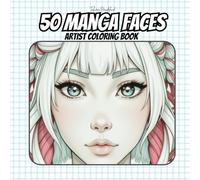 50 Manga Faces: Artist Coloring Book: 50 Detailed Faces with Various Hairstyles and Facial Expressions