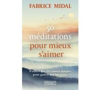 50 méditations pour mieux s'aimer Fabrice Midal (Auteur)