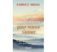 50 méditations pour mieux s'aimer - Fabrice Midal - Pocket - Poche - Guide