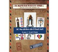 50 Modèles de Pixel Art - T2 Fond Blanc - La Manufacture du Pixel