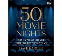 50 Movie Nights Contemporary Stars on Their Favorite Classic Films - Dave Karger - Running Press Adult - ebook (ePub) - Livre