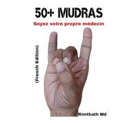 50+ MUDRAS: French Edition