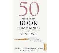 50 Must-Read Book Summaries and Reviews: A Guide to Timeless and Modern Classics (Volume 5)