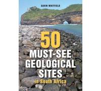 50 Must-See Geological Sites In South Africa