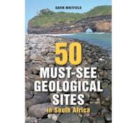 50 Must-See Geological Sites In South Africa