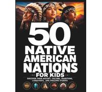 50 Native American Nations for Kids