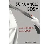50 nuances BDSM: Pour les gens bien... comme vous !