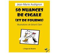 50 nuances de cigale (et de fourmi)