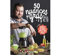 50 nuances de gras T02 par monsieur Keto - Brûle du gras, kiffe tes plats