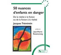 50 nuances d'enfants en danger Jacques Trémintin (Auteur)