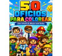 50 Oficios para Colorear: Libro infantil de dibujos voxel fáciles para niños y niñas de 4 a 8 años