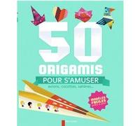 50 origamis pour s'amuser Raphaël Hadid (Auteur), Raphaël Hadid (Illustration), Olivia Cosneau (Auteur), Olivia Cosneau (Illustration), Collectif (Auteur)
