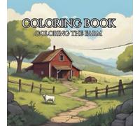 50 page Farmstead coloring book for all ages: Enjoy coloring the beautiful countryside in this relaxing coloring book