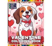 50 Pages Cute Dog Puppy Animal Valentine Day Coloring Book Gift for Adults Kids Men Women Boys Girls Teens Youth Valentine's Day Coloring Sheets for ... Activity Pages Relaxation Birthday Present