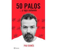 50 Palos Dones, Pau (Auteur)