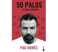 50 palos: ... y sigo soñando