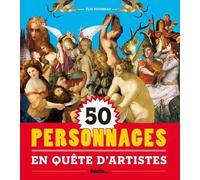 50 Personnages En Quête D'artistes