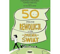 50 (petites) révolutions qui changeront le monde